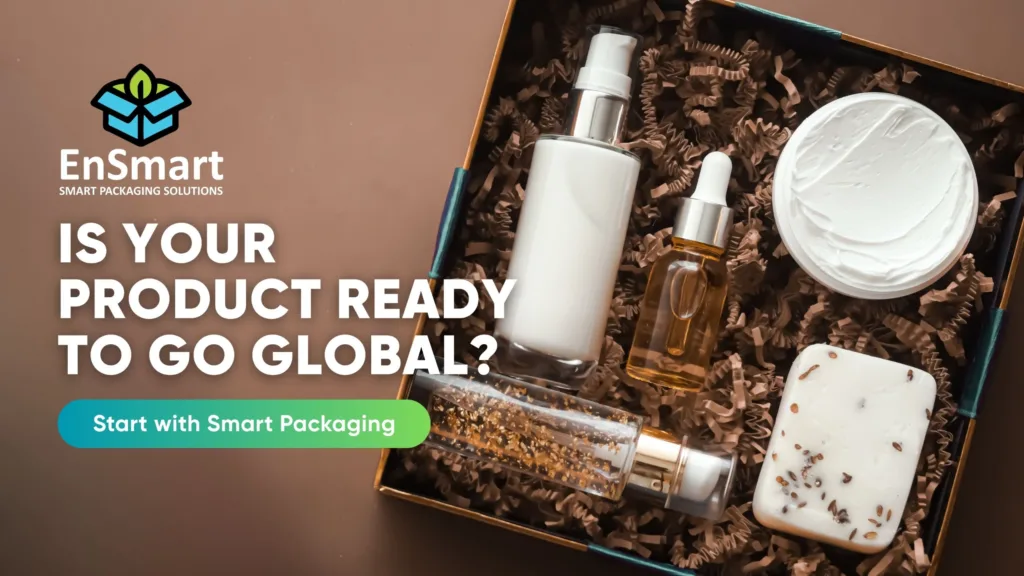 Packaging for international markets, is your product ready to go global. Image of cosmetic packaging box with spray, cream, lotion, and soap by EnSmart Packaging Solutions Malaysia by EAN Label printing supplier and manufacture.