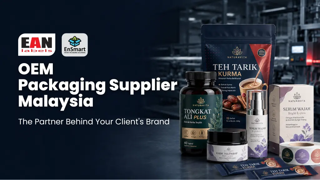 EAN Label OEM packaging supplier in Malaysia offering flexible packaging, labels, boxes and sachets